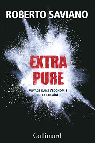 Imagen de archivo de Extra pure: Voyage dans l' conomie de la coca ne a la venta por ThriftBooks-Dallas