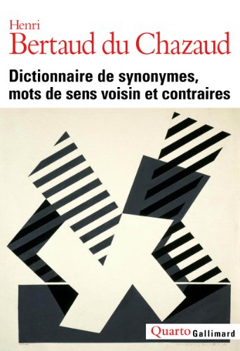 Stock image for Dictionnaire de synonymes, mots de sens voisin et contraires for sale by GF Books, Inc.