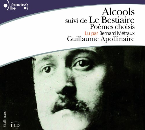 9782070141364: Alcools / Le Bestiaire (Choix de 47 Poemes) (French Edition)