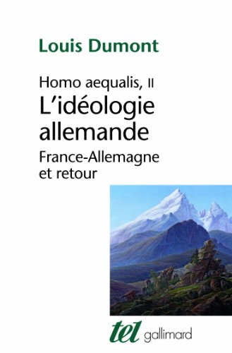 Imagen de archivo de Homo aequalis, II:L'idologie allemande: France-Allemagne et retour a la venta por medimops