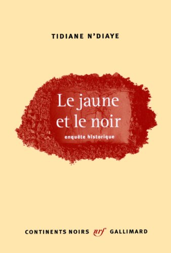 9782070141661: Le jaune et le noir: Enqute historique