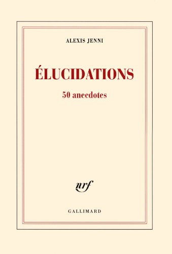 Imagen de archivo de  lucidations: 50 anecdotes [Paperback] Jenni,Alexis a la venta por LIVREAUTRESORSAS