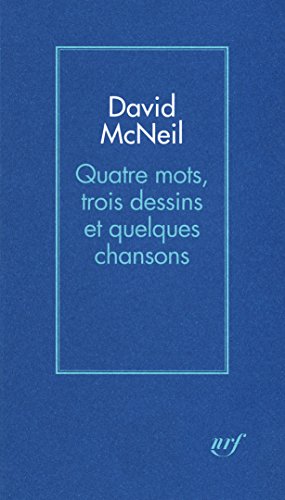 Beispielbild fr Quatre mots, trois dessins et quelques chansons zum Verkauf von Ammareal