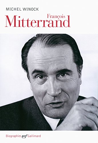 Beispielbild fr François Mitterrand (NRF Biographies) (French Edition) zum Verkauf von Books From California