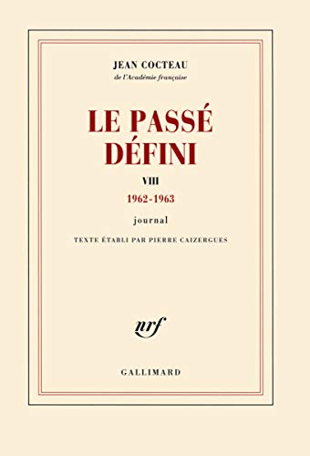 9782070143238: Le Pass dfini (Tome 8-(1962-1963)): Journal