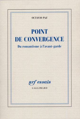 9782070143719: Point de convergence: Du romantisme  l'avant-garde