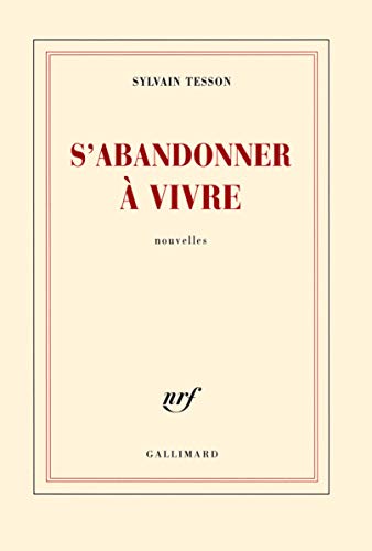 9782070144242: S'abandonner  vivre: Nouvelles