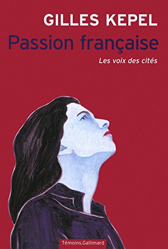 Imagen de archivo de Passion franaise: Les voix des cits a la venta por Ammareal