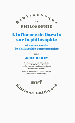 9782070144624: L'influence de Darwin sur la philosophie et autres essais de philosophie contemporaine