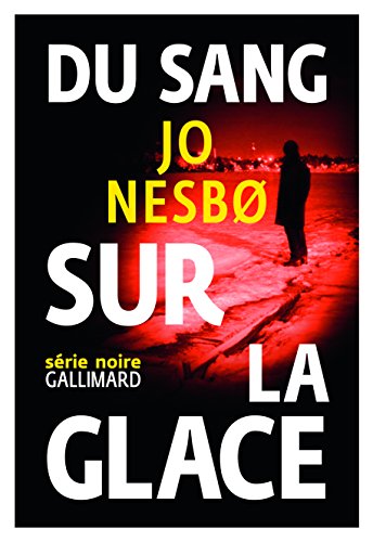 9782070145225: Du sang sur la glace (French Edition)