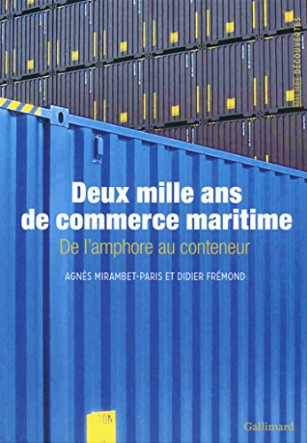 Beispielbild fr Deux mille ans de commerce maritime: De l'amphore au conteneur zum Verkauf von Ammareal