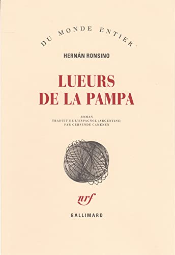 Beispielbild fr Lueurs de la pampa zum Verkauf von Ammareal
