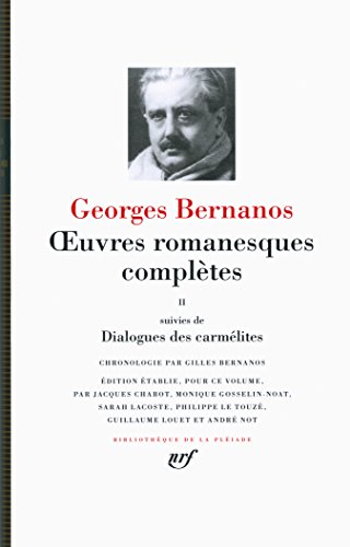 

Georges Bernanos : OEuvres romanesques complètes tome 2 suivi de Dialogues des carmélites [ Bibliotheque de la Pleiade ] (French Edition)