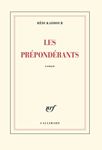 Stock image for Les Pr pond rants - Grand prix du Roman de l'Acad mie francaise 2015 [ Edition Blanche ] (French Edition) for sale by Better World Books: West