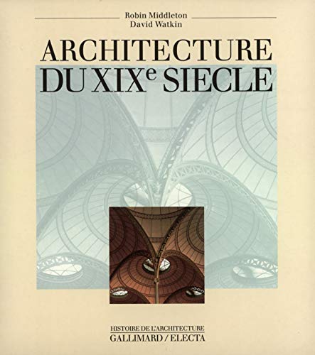 Imagen de archivo de Architecture Du Xixe Sicle a la venta por RECYCLIVRE