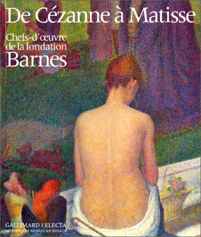 Stock image for De Czanne  Matisse. Chefs d'oeuvre de la fondation Barnes for sale by Ammareal