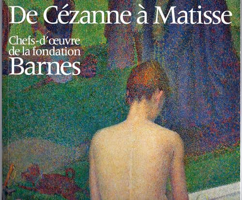 9782070150090: DE CEZANNE A MATISSE: CHEFS-D'OEUVRE DE LA FONDATION BARNES