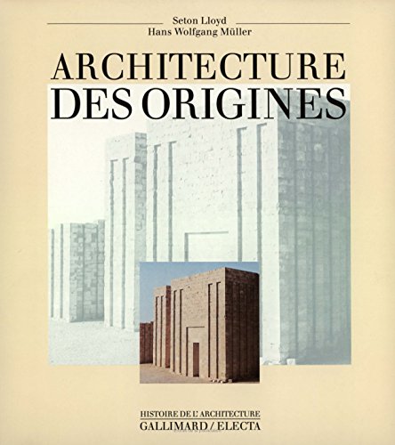 Beispielbild fr Architecture des origines. zum Verkauf von PAROLES