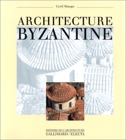 Beispielbild fr Architecture byzantine zum Verkauf von Ammareal