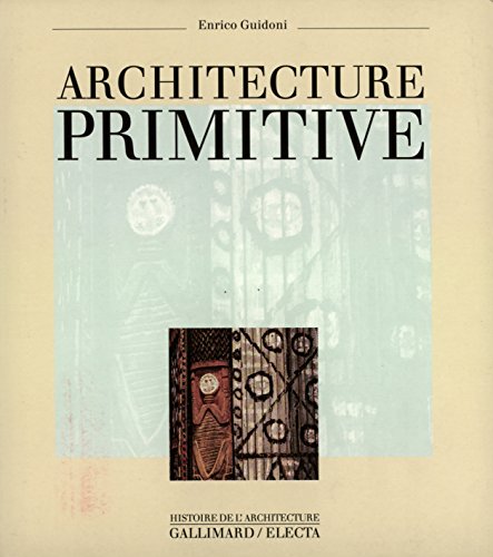 Beispielbild fr Architecture primitive zum Verkauf von Ammareal