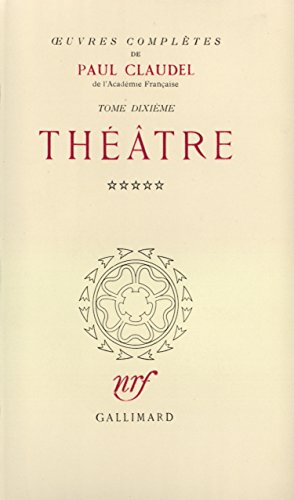 Å’uvres complÃ¨tes: ThÃ©Ã¢tre, V (10) (9782070163991) by Claudel, Paul