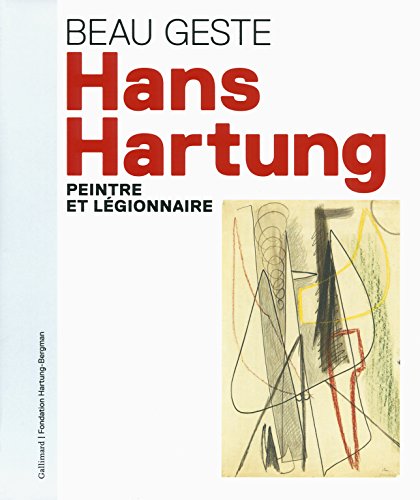 Stock image for Hans Hartung : Peintre et lgionnaire for sale by Revaluation Books