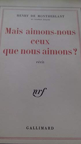 9782070180271: Mais aimons-nous ceux que nous aimons ?