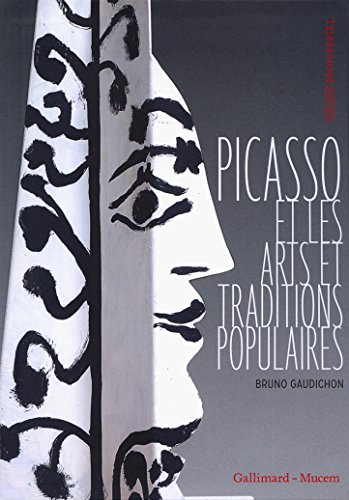 Stock image for Picasso et les arts et traditions populaires for sale by EPICERIE CULTURELLE