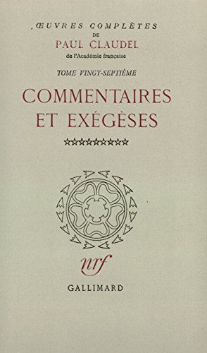 Å’uvres complÃ¨tes: Commentaires et exÃ©gÃ¨ses, IX (27) (9782070181322) by Claudel, Paul