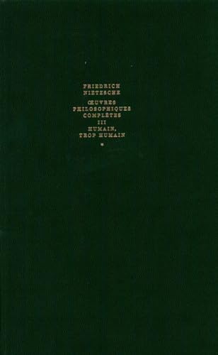 9782070189618: Œuvres philosophiques compltes, III, 1 : Humain, trop humain / Fragments posthumes (1876-1878): Un livre pour esprits libres