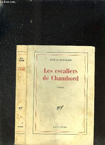 LES ESCALIERS DE CHAMBORD (9782070190140) by QUIGNARD, PASCAL