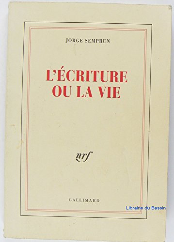 9782070191987: L'criture ou la vie