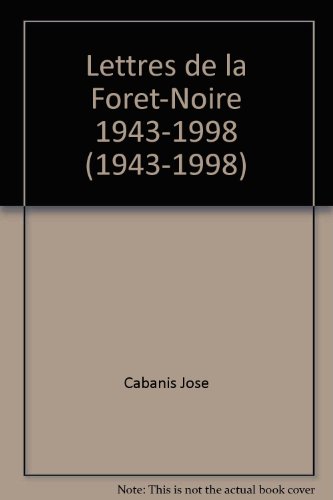 9782070193530: LETTRES DE LA FORET-NOIRE 1943-1998: 1943-1998)