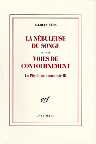 9782070196388: LA NEBULEUSE DU SONGE / VOIES DE CONTOURNEMENT: LA PHYSIQUE AMUSANTE III