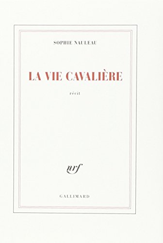 9782070196449: LA VIE CAVALIERE