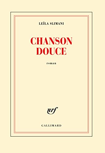 Beispielbild fr Chanson douce [ PRIX GONCOURT 2016 ] (French Edition) (Blanche) zum Verkauf von SecondSale