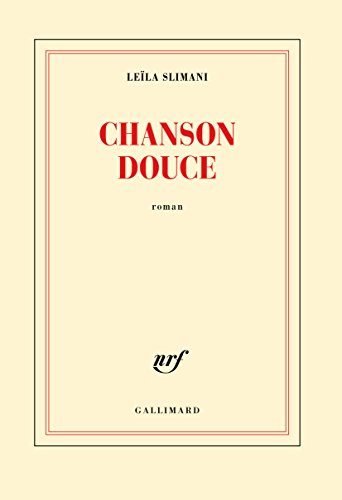 Stock image for Chanson douce [ PRIX GONCOURT 2016 ] (French Edition) for sale by Seattle Goodwill