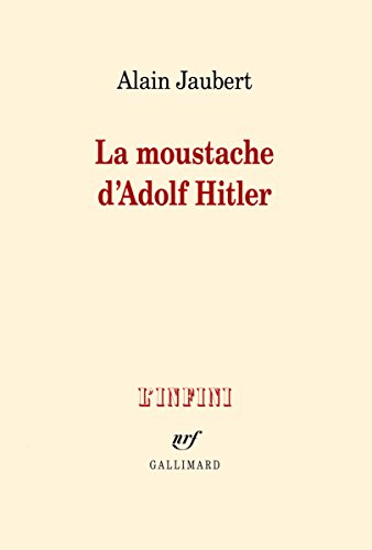 Beispielbild fr La moustache d'Adolf Hitler et autres essais [Paperback] Jaubert,Alain zum Verkauf von LIVREAUTRESORSAS