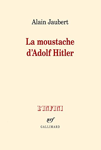 Stock image for La moustache d'Adolf Hitler et autres essais [Paperback] Jaubert,Alain for sale by LIVREAUTRESORSAS