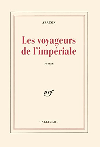 Beispielbild fr Les Voyageurs de l'Impriale zum Verkauf von Ammareal