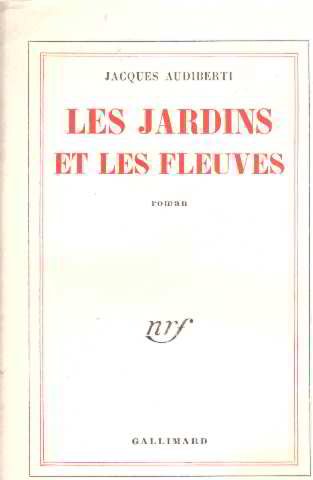 9782070203413: LES JARDINS ET LES FLEUVES (BLANCHE)