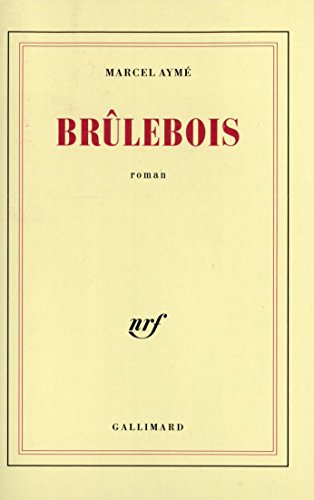 BrÃ»lebois (9782070203857) by AymÃ©, Marcel