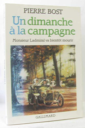 Beispielbild fr Un Dimanche  la campagne: Monsieur Ladmiral va bientt mourir zum Verkauf von Ammareal