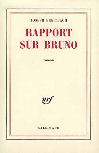 Stock image for Rapport sur Bruno for sale by Mli-Mlo et les Editions LCDA
