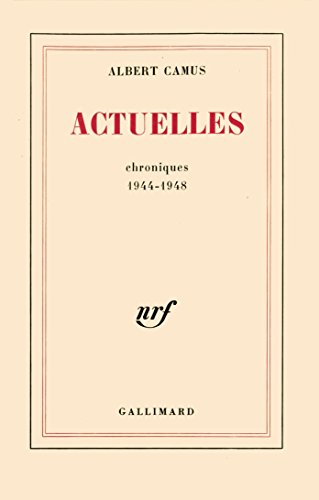 Chroniques 1948-1953 (French Edition) (9782070212088) by Albert Camus; Gallimard