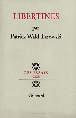 Libertines (9782070212323) by Wald Lasowski, Patrick