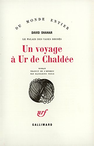 Stock image for Le Palais des vases briss : Un voyage  Ur de Chalde for sale by Ammareal