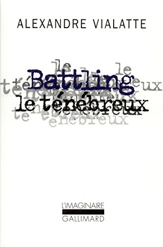 Beispielbild fr Battling le tnbreux ou La mue prilleuse zum Verkauf von medimops