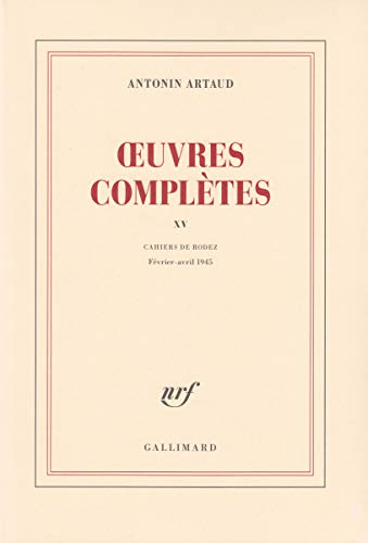 9782070214433: Œuvres compltes (15): Tome 15, Cahiers de Rodez (Fvrier-Avril 1945)