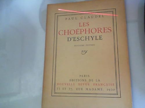 Les Choephores D'Eschyle (9782070214808) by Paul Claudel